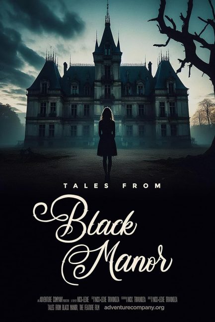 مشاهدة فيلم Tales from Black Manor 2025 مترجم حصرى اون لاين على أكثر من سيرفر