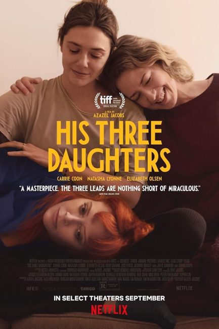 مشاهدة فيلم His Three Daughters 2023 مترجم حصرى اون لاين على أكثر من سيرفر