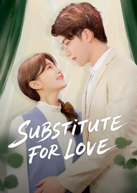 مشاهدة مسلسل بديل للحب Substitute for Love الحلقة 8 مترجمة حصرى