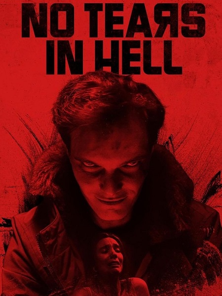 مشاهدة فيلم No Tears in Hell 2025 مترجم