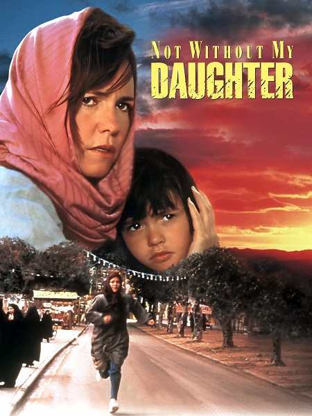 مشاهدة فيلم Not Without My Daughter 1991 مترجم